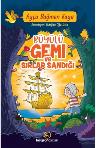 Büyülü Gemi Ve Sırlar Sandığı