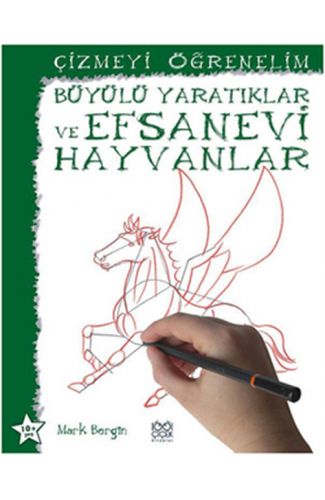 Büyülü Yaratıklar ve Efsanevi Hayvanlar / Çizmeyi Öğrenelim