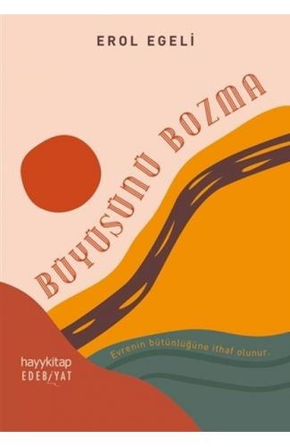 Büyüsünü Bozma