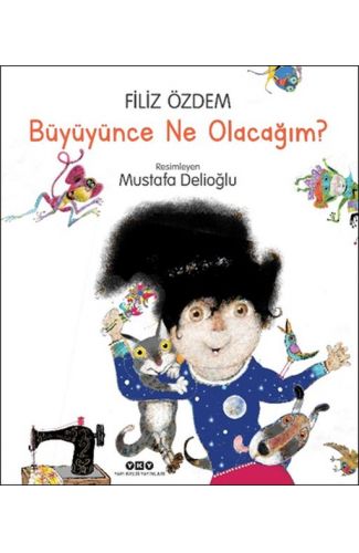 Büyüyünce Ne Olacağım?