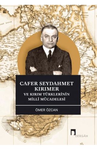 Cafer Seydahmet Kırımer ve Kırım Türklerinin Milli Mücadelesi