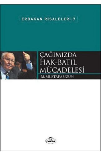 Çağımızda Hak Batıl Mücadelesi