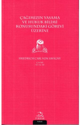 Çağımızın Yasama ve Hukuk Bilimi Konusundaki Görevi Üzerine