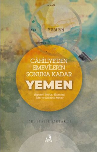 Cahiliye'den Emevilerin Sonuna Kadar Yemen