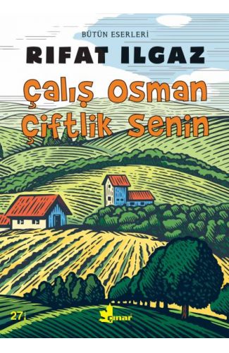 Çalış Osman Çiftlik Senin