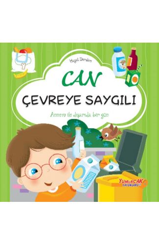 Can Çevreye Saygılı– Hayat Dersleri Dizisi