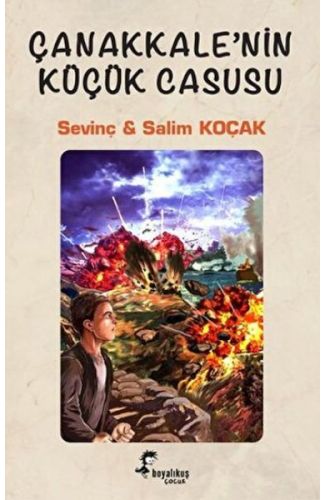 Çanakkale’nin Küçük Casusu