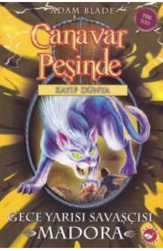 Canavar Peşinde 40 - Gece Yarısı Savaşçısı Madora