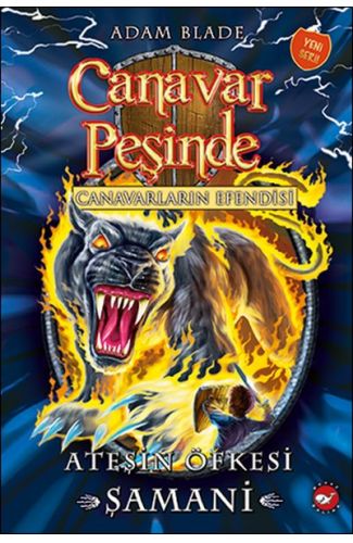 Canavar Peşinde 56 - Ateşin Öfkesi Şamani