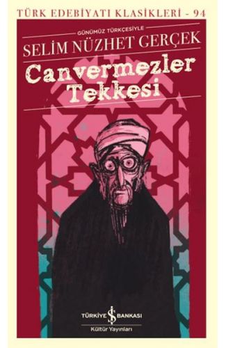 Canvermezler Tekkesi - Türk Edebiyatı Klasikleri