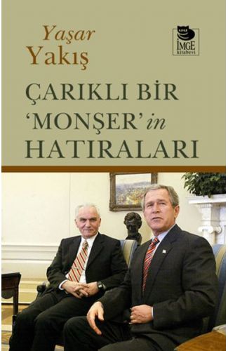 Çarıklı Bir ‘Monşer’in Hatıraları