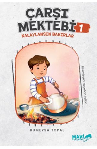 Çarşı Mektebi 1 Kalaylansın Bakırlar
