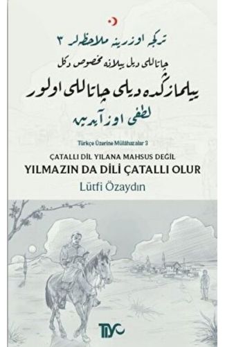 Çatallı Dil Yılana Mahsus Değil Yılmazın da Dili Çatallı Olur