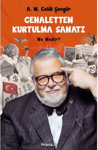 Cehaletten Kurtulma Sanatı - Ne Nedir?