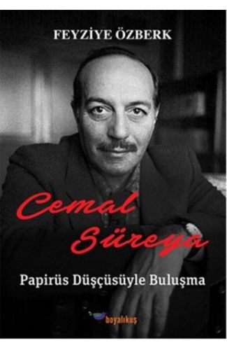 Cemal Süreya: Papirüs Düşçüsüyle Buluşma