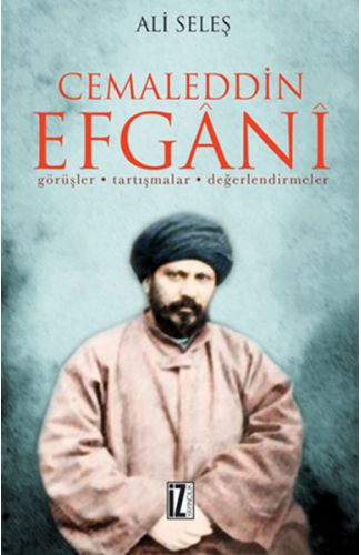 Cemaleddin Efgani  Görüşler - Tartışmalar - Değerlendirmeler