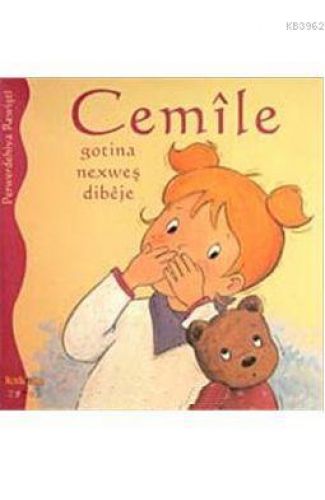 Cemile Gotina Nexweş Dibeje