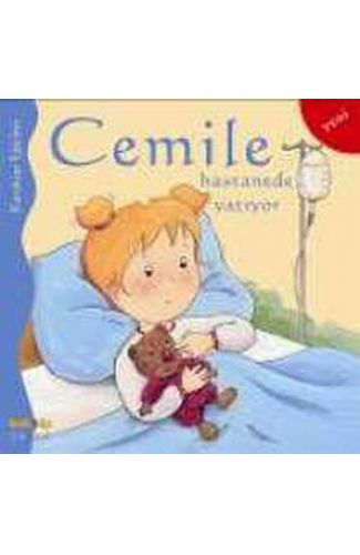 Cemile Hastanede Yatıyor