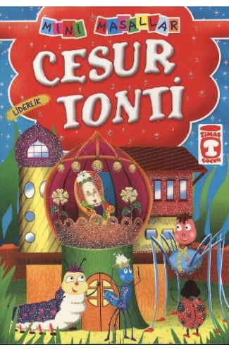 Cesur Tonti - Liderlik / Mini Masallar