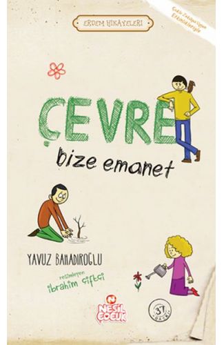 Çevre Bize Emanet - Erdem Hikayeleri