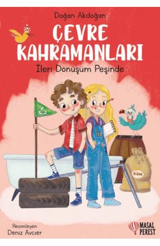 Çevre Kahramanları- İleri Dönüşüm Peşinde