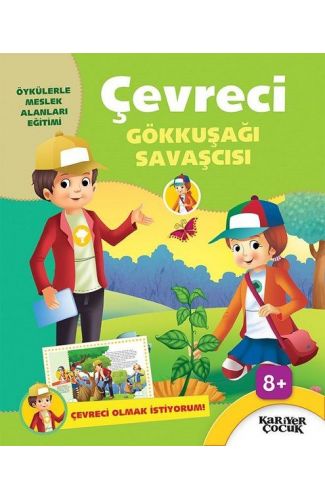 Çevreci Gökkuşağı Savaşcısı - Çevreci Olmak İstiyorum