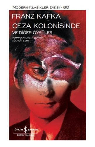 Ceza Kolonisinde ve Diğer Öyküler - Modern Klasikler Dizisi (Ciltli)