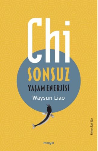 Chi - Sonsuz Yaşam Enerjisi