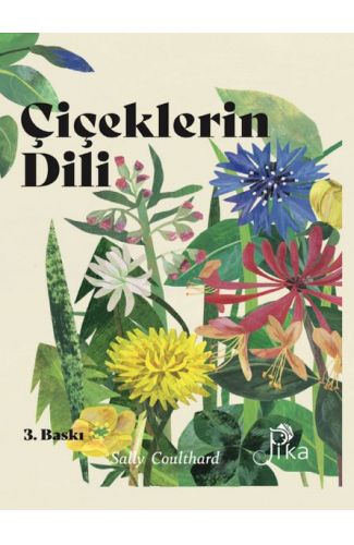 Çiçeklerin Dili: Çiçeklerin Büyüsü, Bilgeliği ve Söylenceleri
