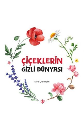 Çiçeklerin Gizli Dünyası