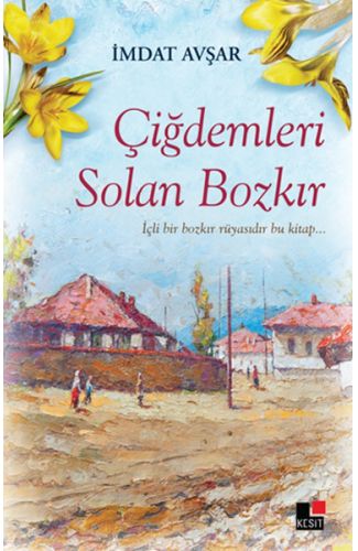 Çiğdemleri Solan Bozkır