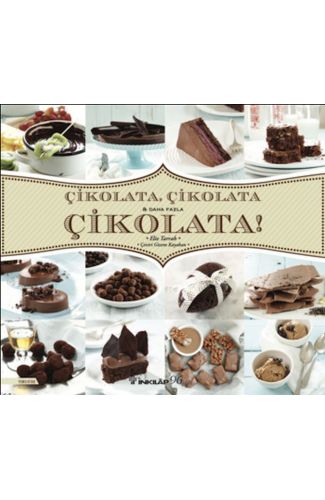 Çikolata, Çikolata & Daha Fazla Çikolata!