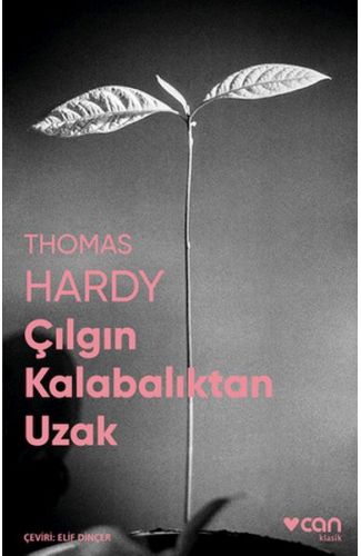 Çılgın Kalabalıktan Uzak (Fotoğraflı Klasikler)