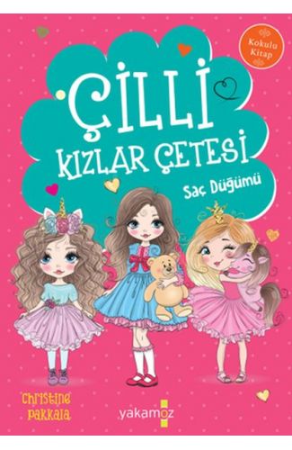 Çilli Kızlar Çetesi Saç Düğümü
