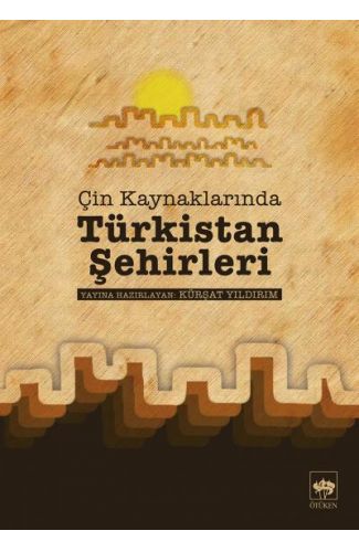 Çin Kaynaklarında Türkistan Şehirleri