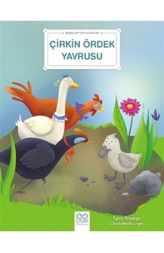 Çirkin Ördek Yavrusu - Bebekler İçin Klasikler