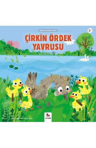 Çirkin Ördek Yavrusu - Minikler İçin Ünlü Eserler
