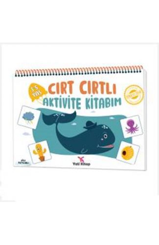 Cırt Cırtlı Aktivite Kitabım : 3-5 Yaş