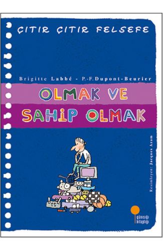 Çıtır Çıtır Felsefe 27 - Olmak ve Sahip Olmak
