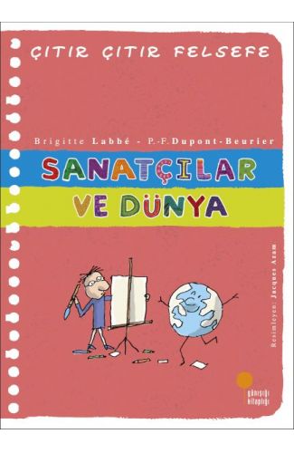 Çıtır Çıtır Felsefe 33 - Sanatçılar ve Dünya