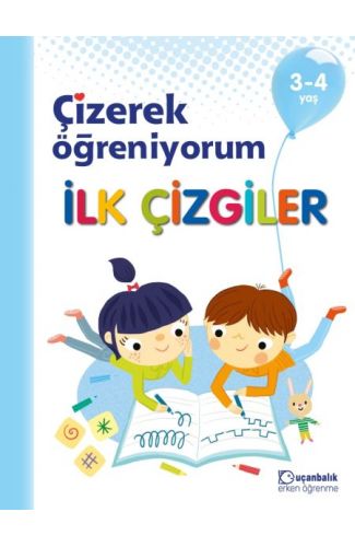 Çizerek Öğreniyorum - İlk Çizgiler 3-4 yaş