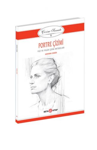Çizim Sanatı Serisi 1 -  Portre Çizimi