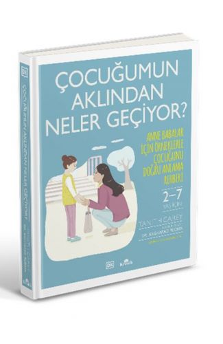 Çocuğumun Aklından Neler Geçiyor?