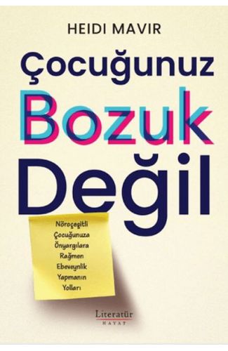Çocuğunuz Bozuk Değil