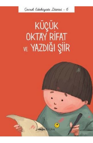 Çocuk Edebiyatı Dizisi 6 - Küçük Oktay Rifat ve Yazdığı Şiir