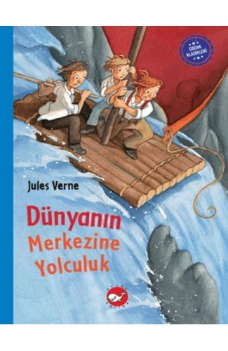 Çocuk Klasikleri: Dünyanın Merkezine Yolculuk
