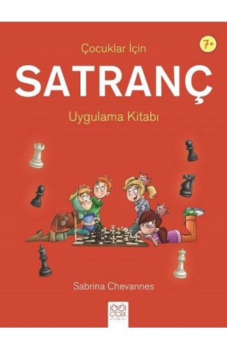 Çocuklar İçin Satranç Uygulama Kitabı