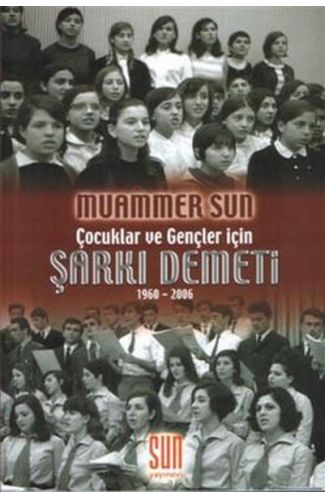 Çocuklar ve Gençler İçin Şarkı Demeti