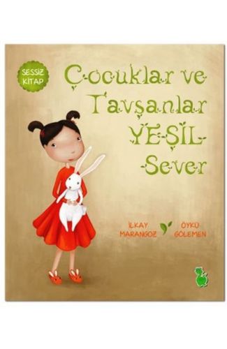 Çocuklar ve Tavşanlar Yeşil Sever