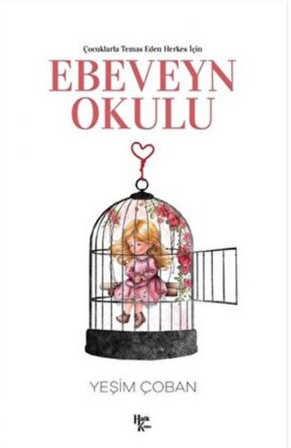 Çocuklarla Temas Eden Herkes İçin Ebeveyn Okulu